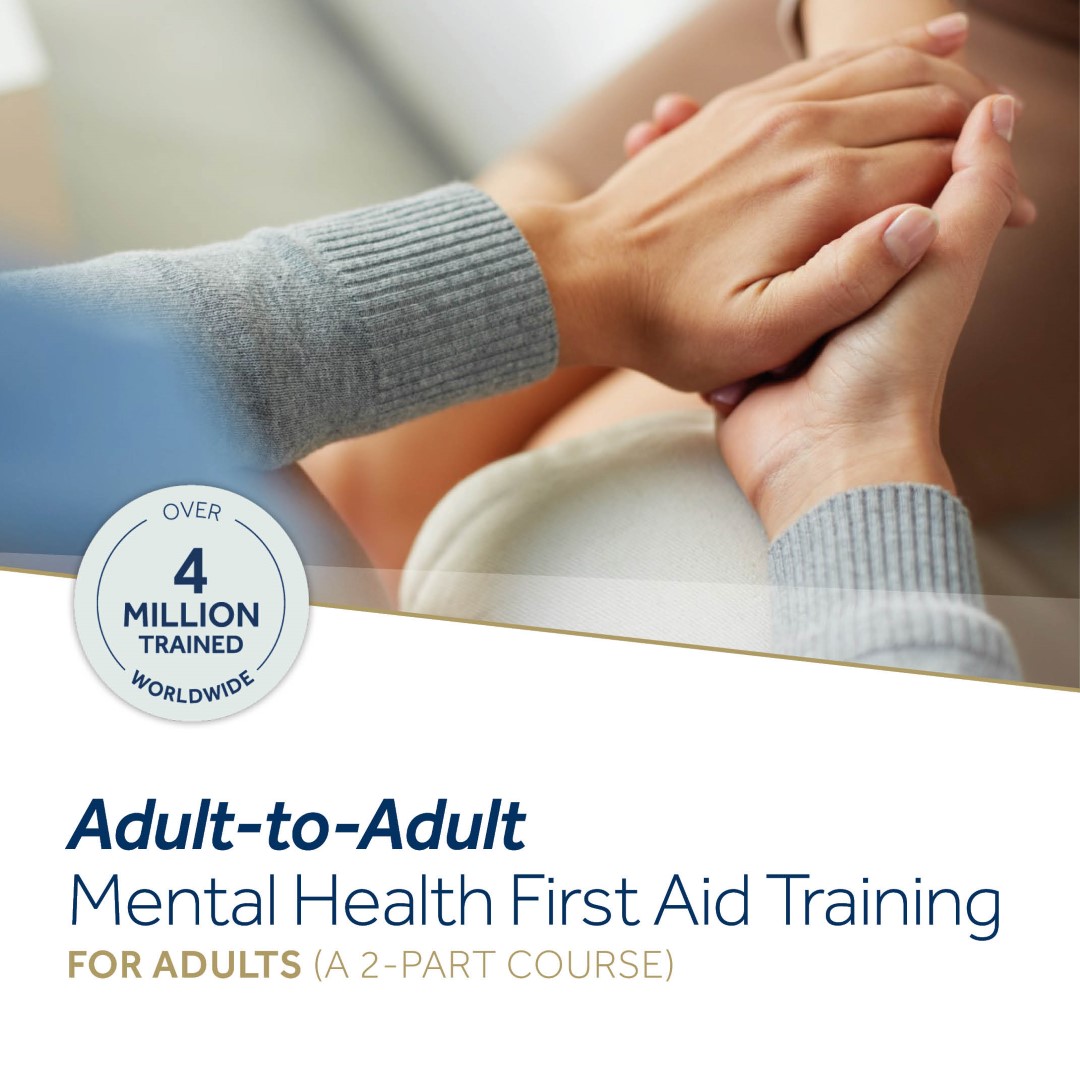 Online Mental Health First Aid Training A 2-PART COURSE FOR ADULTS